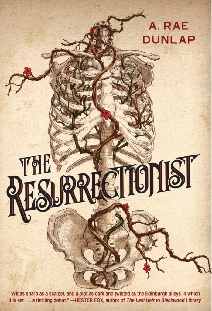 screenshot of The Resurrectionist cover: a tan background, one which there's the drawing of a human ribcage. Vines with red flowers are intertwined with the bones. The title sits atop the image, written in black.