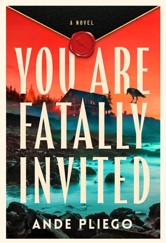 screenshot of You Are Fatally Invited cover: a triangle like the top flap of an envelope is at the top of the cover, a red wax seal on it. The title is in cream colored letters, over a coastline and house on a hill. A crow sits on the Y in the word "fatally"