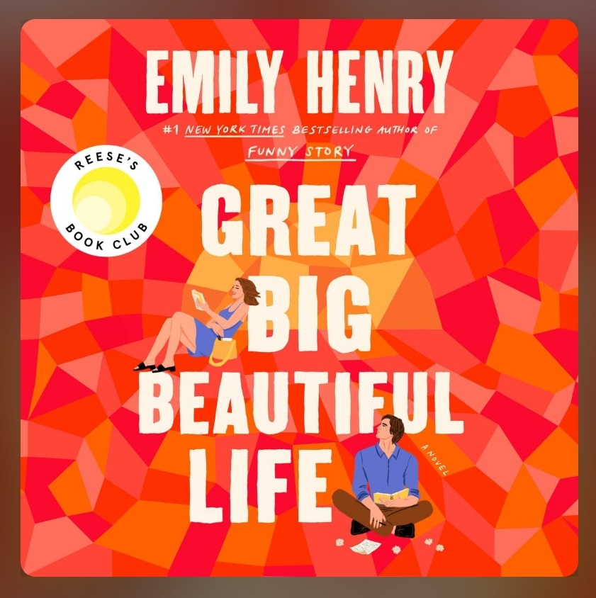 screenshot of Great Big Beautiful Life: the background is shades of red/orange, in prismatic shapes. The foreground show the title in white letters, with illustrations of a white woman and white man leaning against the letters. The woman is reading and smiling, and the man has papers scattered around him and a book open in his lap, but he's looking toward the woman.