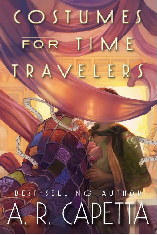 screenshot of Costumes for Time Travelers: two people stand close together, one in a coat patterned with many fabrics and the other in a simpler green tunic and tie draped over his shoulder. Their faces are obscured by flowing swaths of orange-ish fabric and a tape measure that flow across the cover. The title and author's name are in white, overlaying the image.